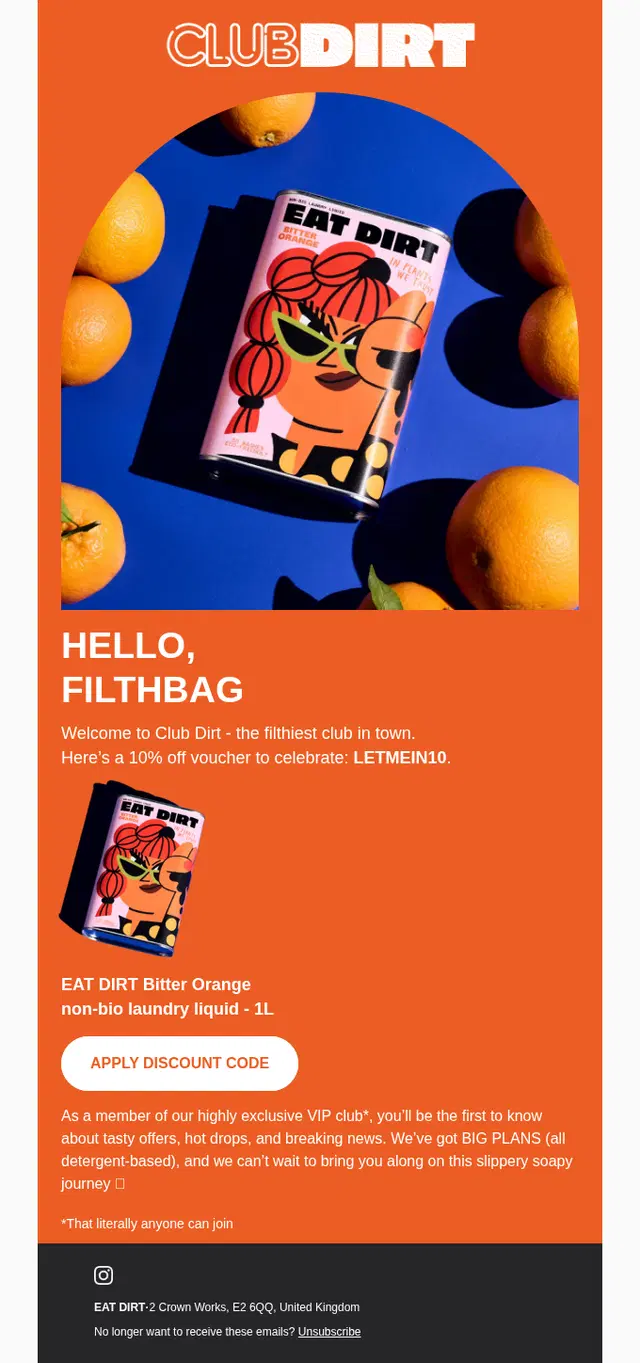EAT DIRT welcome email with bold orange and blue design, oversized product imagery, and playful copy