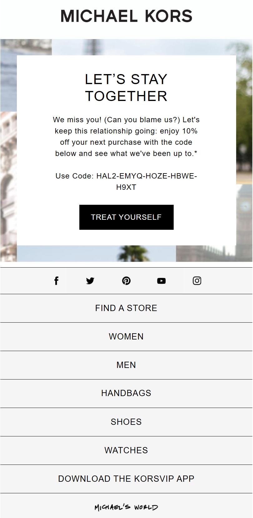 Michael Kors winback email offering 10% off the next purchase with a “We miss you” message