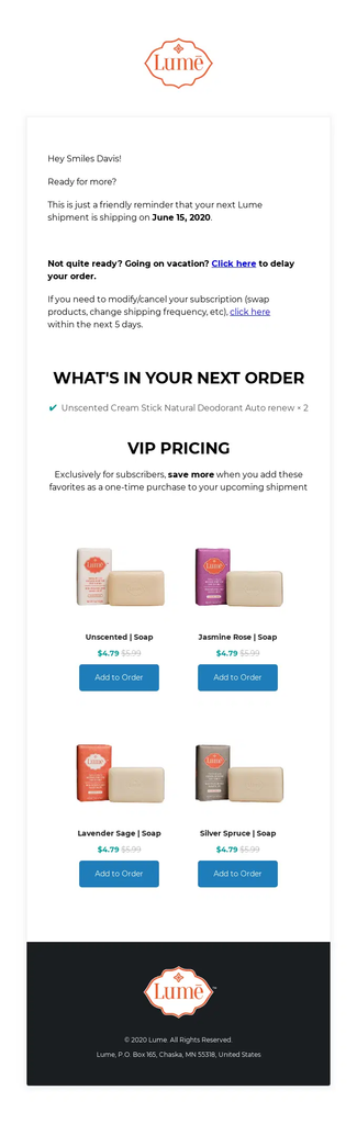 Lume subscription shipment reminder email showing the next shipping date, options to delay or modify the subscription, upcoming order contents, and discounted products that can be added to the shipment.