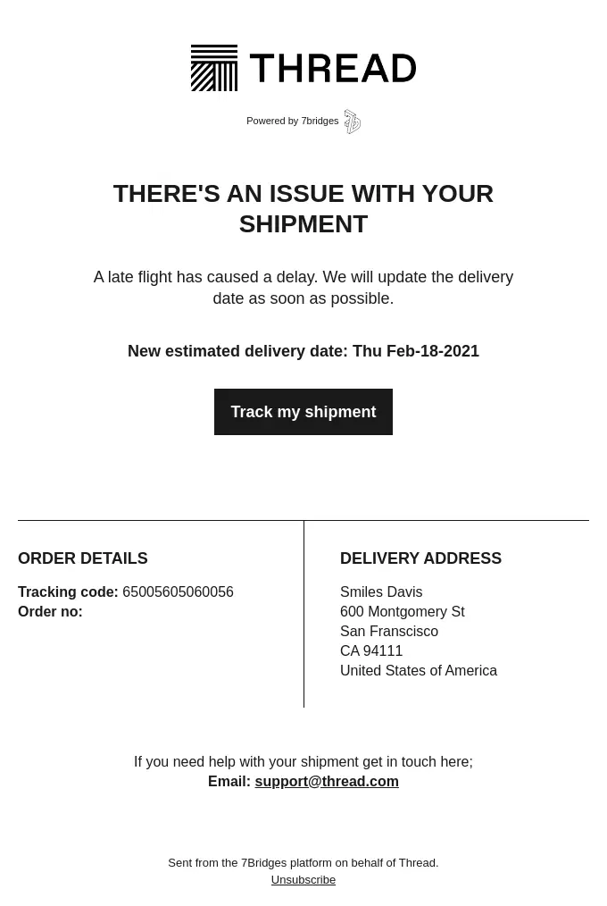 Thread shipping delay email informing the customer that a late flight has delayed their shipment, with a new estimated delivery date, Track My Shipment button, order details, delivery address, and support contact.
