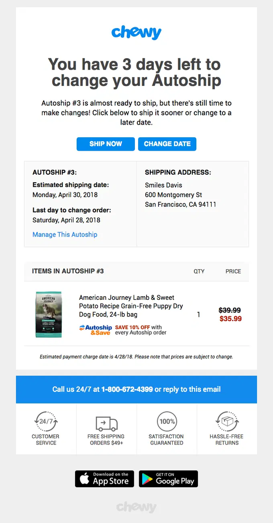 Chewy Autoship reminder giving the customer three days to change an upcoming recurring shipment, with Ship Now and Change Date buttons, shipping details, product information, and the final modification deadline.